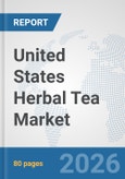 United States Herbal Tea Market: Prospects, Trends Analysis, Market Size and Forecasts up to 2032- Product Image
