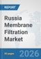 Russia Membrane Filtration Market: Prospects, Trends Analysis, Market Size and Forecasts up to 2032 - Product Thumbnail Image