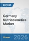 Germany Nutricosmetics Market: Prospects, Trends Analysis, Market Size and Forecasts up to 2032 - Product Image