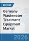 Germany Wastewater Treatment Equipment Market: Prospects, Trends Analysis, Market Size and Forecasts up to 2032 - Product Thumbnail Image