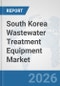 South Korea Wastewater Treatment Equipment Market: Prospects, Trends Analysis, Market Size and Forecasts up to 2032 - Product Thumbnail Image