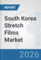 South Korea Stretch Films Market: Prospects, Trends Analysis, Market Size and Forecasts up to 2032 - Product Thumbnail Image