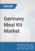 Germany Meal Kit Market: Prospects, Trends Analysis, Market Size and Forecasts up to 2032- Product Image
