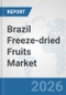 Brazil Freeze-dried Fruits Market: Prospects, Trends Analysis, Market Size and Forecasts up to 2032 - Product Thumbnail Image