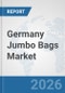 Germany Jumbo Bags Market: Prospects, Trends Analysis, Market Size and Forecasts up to 2032 - Product Thumbnail Image