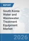 South Korea Water and Wastewater Treatment Equipment Market: Prospects, Trends Analysis, Market Size and Forecasts up to 2032 - Product Thumbnail Image