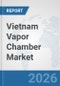 Vietnam Vapor Chamber Market: Prospects, Trends Analysis, Market Size and Forecasts up to 2032 - Product Thumbnail Image