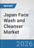 Japan Face Wash and Cleanser Market: Prospects, Trends Analysis, Market Size and Forecasts up to 2035- Product Image