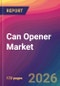 Can Opener Market Size, Market Share, Application Analysis, Regional Outlook, Growth Trends, Key Players, Competitive Strategies and Forecasts, 2026 To 2034 - Product Thumbnail Image