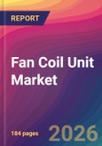 Fan Coil Unit Market Size, Market Share, Application Analysis, Regional Outlook, Growth Trends, Key Players, Competitive Strategies and Forecasts, 2026 To 2034- Product Image