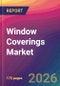 Window Coverings Market Size, Market Share, Application Analysis, Regional Outlook, Growth Trends, Key Players, Competitive Strategies and Forecasts, 2026 To 2034 - Product Thumbnail Image