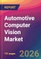 Automotive Computer Vision Market Size, Market Share, Application Analysis, Regional Outlook, Growth Trends, Key Players, Competitive Strategies and Forecasts, 2026 To 2034 - Product Thumbnail Image