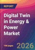 Digital Twin in Energy & Power Market Size, Market Share, Application Analysis, Regional Outlook, Growth Trends, Key Players, Competitive Strategies and Forecasts, 2026 To 2034- Product Image