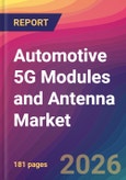 Automotive 5G Modules and Antenna Market Size, Market Share, Application Analysis, Regional Outlook, Growth Trends, Key Players, Competitive Strategies and Forecasts, 2026 To 2034- Product Image