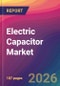 Electric Capacitor Market Size, Market Share, Application Analysis, Regional Outlook, Growth Trends, Key Players, Competitive Strategies and Forecasts, 2026 To 2034 - Product Thumbnail Image