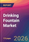 Drinking Fountain Market Size, Market Share, Application Analysis, Regional Outlook, Growth Trends, Key Players, Competitive Strategies and Forecasts, 2026 To 2034- Product Image