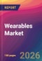 Wearables Market Size, Market Share, Application Analysis, Regional Outlook, Growth Trends, Key Players, Competitive Strategies and Forecasts, 2026 To 2034 - Product Thumbnail Image