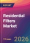 Residential Filters Market Size, Market Share, Application Analysis, Regional Outlook, Growth Trends, Key Players, Competitive Strategies and Forecasts, 2026 To 2034 - Product Thumbnail Image