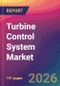 Turbine Control System Market Size, Market Share, Application Analysis, Regional Outlook, Growth Trends, Key Players, Competitive Strategies and Forecasts, 2026 To 2034 - Product Thumbnail Image