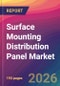 Surface Mounting Distribution Panel Market Size, Market Share, Application Analysis, Regional Outlook, Growth Trends, Key Players, Competitive Strategies and Forecasts, 2026 To 2034 - Product Thumbnail Image