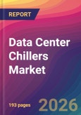 Data Center Chillers Market Size, Market Share, Application Analysis, Regional Outlook, Growth Trends, Key Players, Competitive Strategies and Forecasts, 2026 To 2034- Product Image