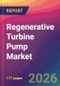 Regenerative Turbine Pump Market Size, Market Share, Application Analysis, Regional Outlook, Growth Trends, Key Players, Competitive Strategies and Forecasts, 2026 To 2034 - Product Thumbnail Image
