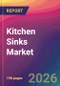 Kitchen Sinks Market Size, Market Share, Application Analysis, Regional Outlook, Growth Trends, Key Players, Competitive Strategies and Forecasts, 2026 To 2034 - Product Thumbnail Image