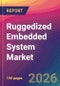 Ruggedized Embedded System Market Size, Market Share, Application Analysis, Regional Outlook, Growth Trends, Key Players, Competitive Strategies and Forecasts, 2026 To 2034 - Product Thumbnail Image
