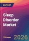 Sleep Disorder Market Size, Market Share, Application Analysis, Regional Outlook, Growth Trends, Key Players, Competitive Strategies and Forecasts, 2026 To 2034 - Product Thumbnail Image