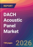 DACH Acoustic Panel Market Size, Market Share, Application Analysis, Regional Outlook, Growth Trends, Key Players, Competitive Strategies and Forecasts, 2026 To 2034- Product Image