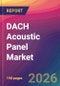 DACH Acoustic Panel Market Size, Market Share, Application Analysis, Regional Outlook, Growth Trends, Key Players, Competitive Strategies and Forecasts, 2026 To 2034 - Product Thumbnail Image