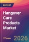 Hangover Cure Products Market Size, Market Share, Application Analysis, Regional Outlook, Growth Trends, Key Players, Competitive Strategies and Forecasts, 2026 To 2034 - Product Image