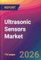 Ultrasonic Sensors Market Size, Market Share, Application Analysis, Regional Outlook, Growth Trends, Key Players, Competitive Strategies and Forecasts, 2026 To 2034 - Product Thumbnail Image