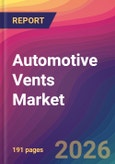 Automotive Vents Market Size, Market Share, Application Analysis, Regional Outlook, Growth Trends, Key Players, Competitive Strategies and Forecasts, 2026 To 2034- Product Image