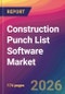 Construction Punch List Software Market Size, Market Share, Application Analysis, Regional Outlook, Growth Trends, Key Players, Competitive Strategies and Forecasts, 2026 To 2034 - Product Thumbnail Image
