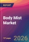 Body Mist Market Size, Market Share, Application Analysis, Regional Outlook, Growth Trends, Key Players, Competitive Strategies and Forecasts, 2026 To 2034 - Product Thumbnail Image