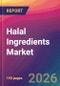 Halal Ingredients Market Size, Market Share, Application Analysis, Regional Outlook, Growth Trends, Key Players, Competitive Strategies and Forecasts, 2026 To 2034 - Product Thumbnail Image