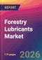 Forestry Lubricants Market Size, Market Share, Application Analysis, Regional Outlook, Growth Trends, Key Players, Competitive Strategies and Forecasts, 2026 To 2034 - Product Thumbnail Image