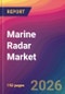 Marine Radar Market Size, Market Share, Application Analysis, Regional Outlook, Growth Trends, Key Players, Competitive Strategies and Forecasts, 2026 To 2034 - Product Image