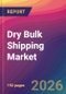 Dry Bulk Shipping Market Size, Market Share, Application Analysis, Regional Outlook, Growth Trends, Key Players, Competitive Strategies and Forecasts, 2026 To 2034 - Product Thumbnail Image