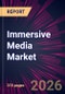 Immersive Media Market 2026-2030 - Product Thumbnail Image