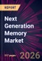 Next Generation Memory Market 2026-2030 - Product Thumbnail Image