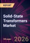 Solid-State Transformers Market 2026-2030 - Product Image