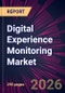 Digital Experience Monitoring Market 2026-2030 - Product Thumbnail Image
