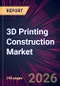 3D Printing Construction Market 2026-2030 - Product Image