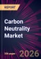Carbon Neutrality Market 2026-2030 - Product Image