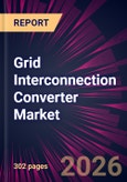 Grid Interconnection Converter Market 2026-2030- Product Image