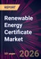 Renewable Energy Certificate Market 2026-2030 - Product Thumbnail Image