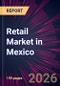Retail Market in Mexico 2026-2030 - Product Thumbnail Image