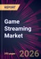 Game Streaming Market 2026-2030 - Product Thumbnail Image